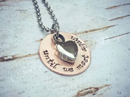 SALE - Cremation Necklace - Copper - Urn Necklace - Custom Made Urn necklace - Heart Necklace - Memorial Necklace - Until we meet again on Sale