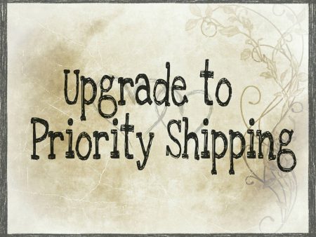 Upgrade to Priority Shipping For Discount