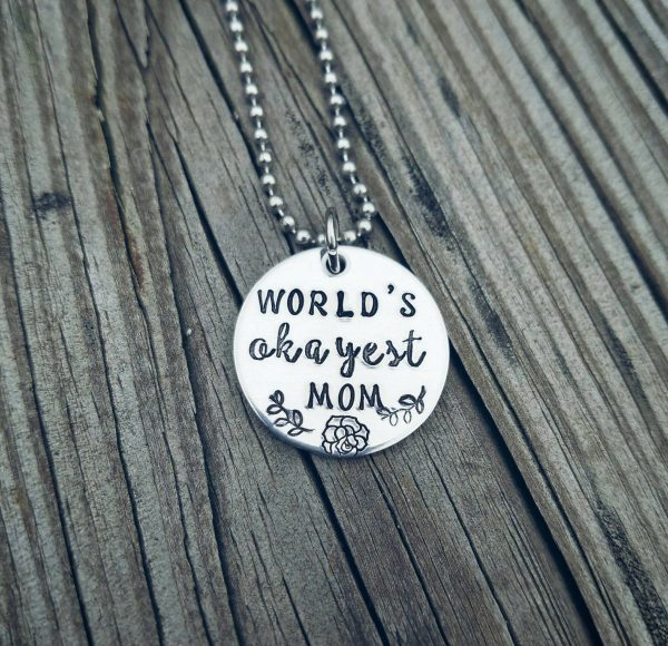 World s Okayest Mom Necklace - Humorous gift for mom - Funny Necklace - Gifts for Her - Mother s Day Gift - Custom Made - Hand Stamped Online